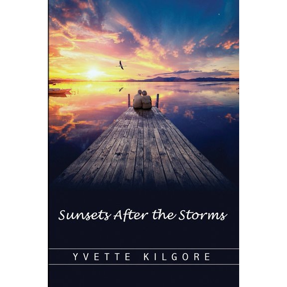 Pre-Owned Sunsets After the Storms (Paperback) 195803200X 9781958032008