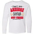 thumbnail image 3 of Inktastic That's My Awesome Brother Out There with Baseballs Long Sleeve Youth T-Shirt, 3 of 5