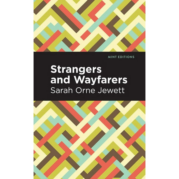 Mint Editions (Reading with Pride) Strangers and Wayfarers, (Paperback)