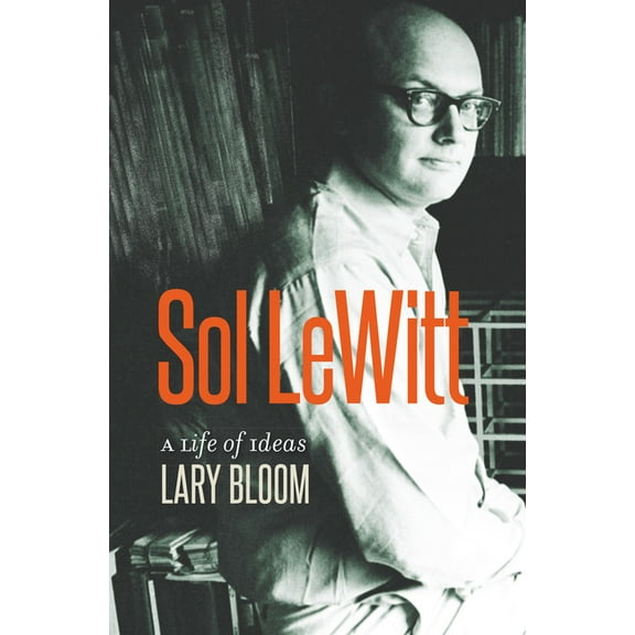 Sol Lewitt: A Life of Ideas, (Hardcover)