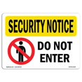 thumbnail image 1 of SignMission OS-SN-A-1218-L-11518 12 x 18 in. OSHA Security Notice Sign - Do Not Enter, 1 of 1