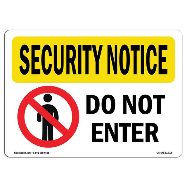 SignMission OS-SN-A-1218-L-11518 12 x 18 in. OSHA Security Notice Sign - Do Not Enter