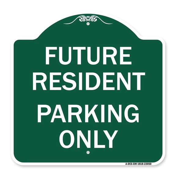 SignMission A-DES-GW-1818-23050 18 x 18 in. Designer Series Sign - Reserved Parking Sign Future Resident Parking Only, Green & White