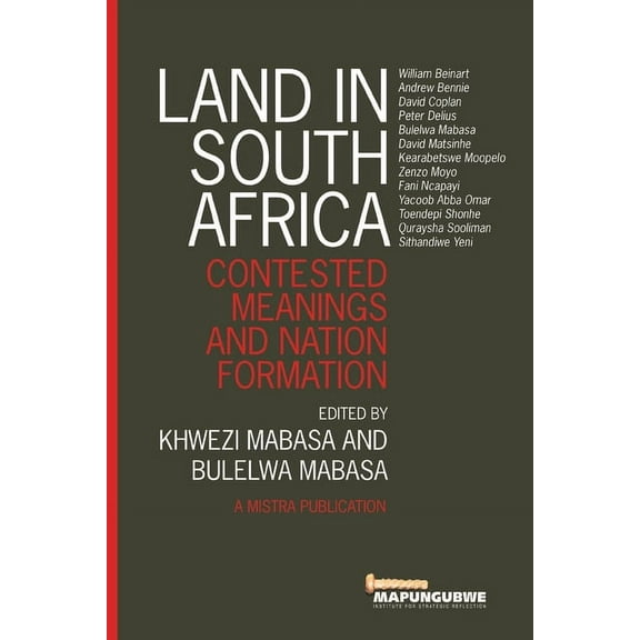 Land in South Africa: Contested Meanings and Nation Formation, (Paperback)