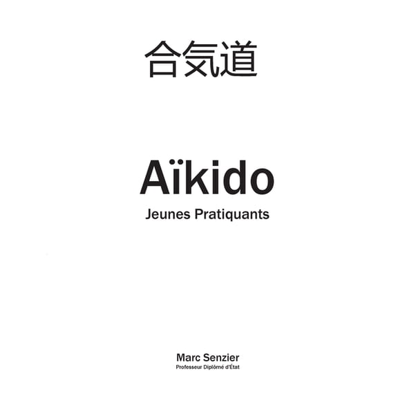 Aïkido Jeunes Pratiquants, (Paperback)