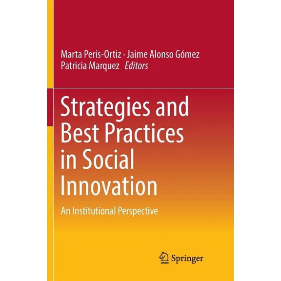 Strategies and Best Practices in Social Innovation: An Institutional Perspective, (Paperback)