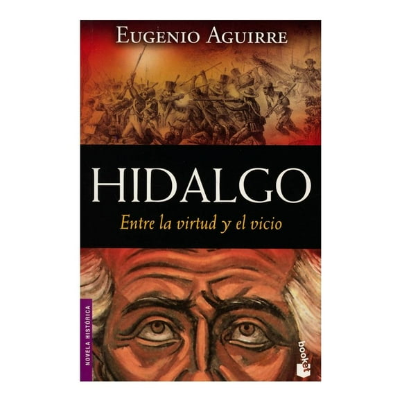 Hidalgo Entre la Virtud y El Vicio Booket Eugenio