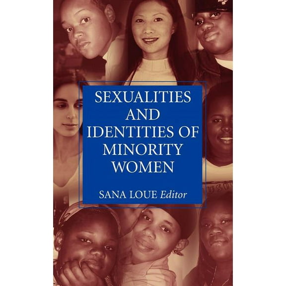 Sexualities and Identities of Minority Women, (Hardcover)
