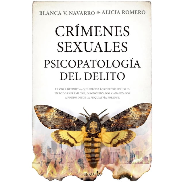 Libro Crimenes Sexuales. Psicopatologia Del Delito Tapa Blanda, Autor Blanca V. Navarro, Editorial Sekotia