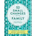 thumbnail image 1 of 52 Small Changes for the Family: Sharpen Minds, Build Confidence, Boost Health, Deepen Connections, 1 of 9