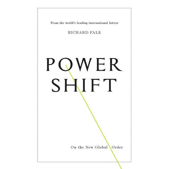 Power Shift: On the New Global Order, (Hardcover)