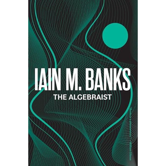 Pre-Owned The Algebraist (Culture), 9780316565585, 031656558X, Paperback,