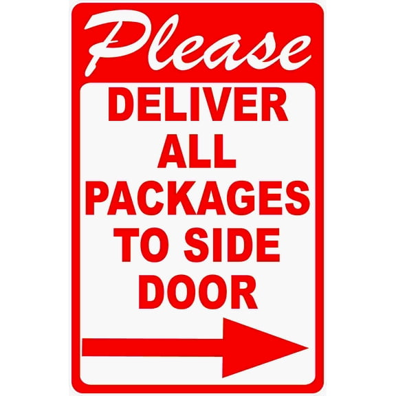 Please Deliver All Packages To Side Door Sign with Arrow
