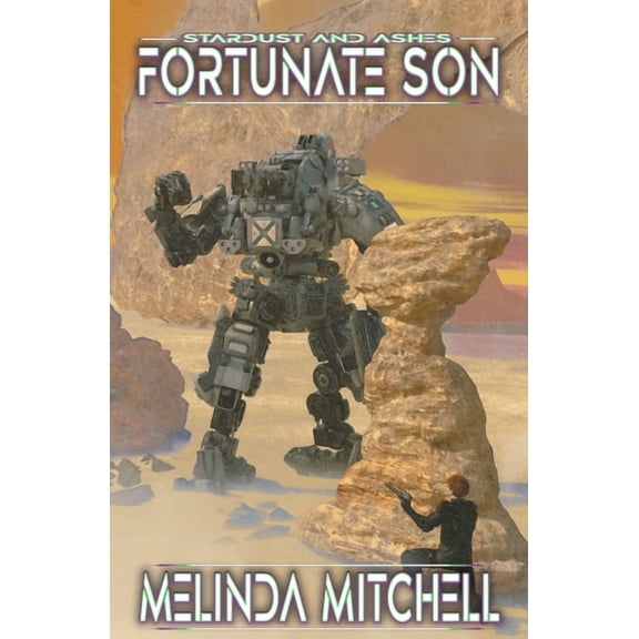 Stardust and Ashes Fortunate Son, Book 1, (Paperback)