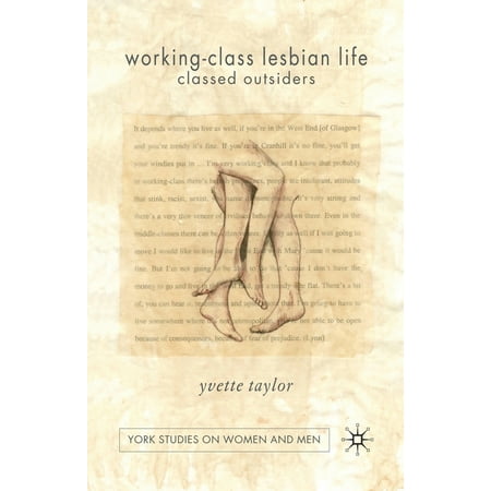 Women's Studies at York: Working-Class Lesbian Life : Classed Outsiders (Paperback)