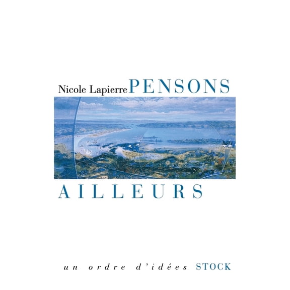 Pensons ailleurs, (Paperback)