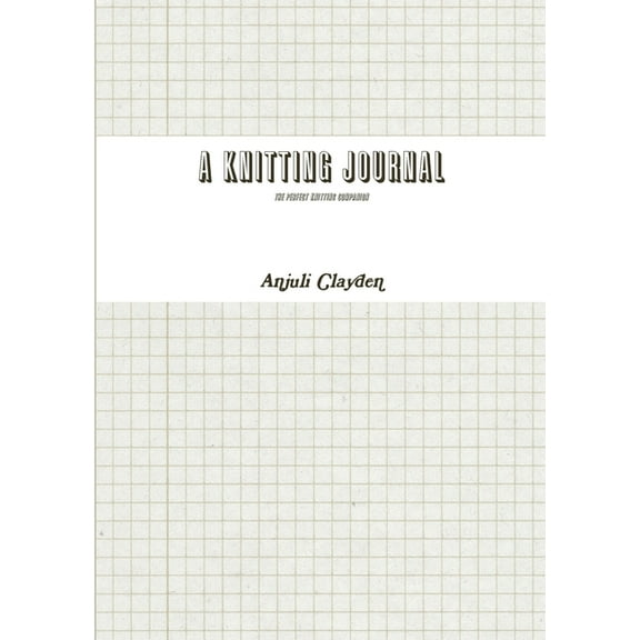 A Knitting Journal, (Paperback)