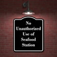 thumbnail image 2 of No Unauthorized Use of Seafood Station BLACK Aluminium Composite Sign 8.5''x10'', 2 of 9