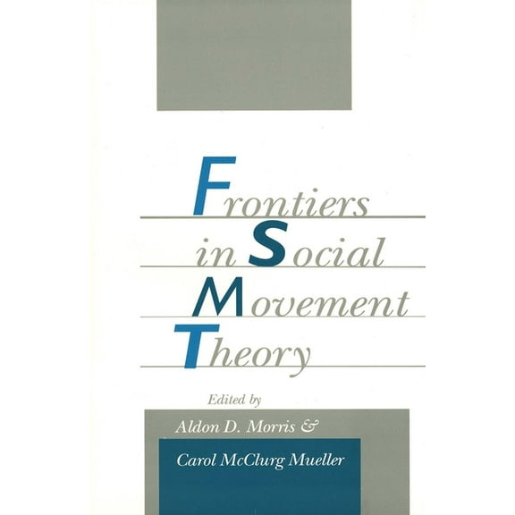 Frontiers in Social Movement Theory (Paperback)