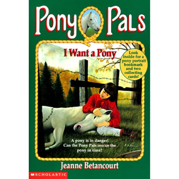 I Want a Pony (Paperback) by Jeanne Betancourt