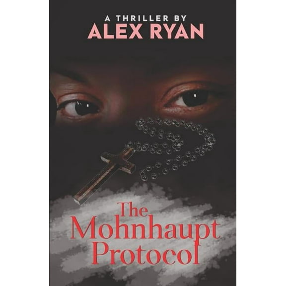 The Mohnhaupt Protocol (Paperback)