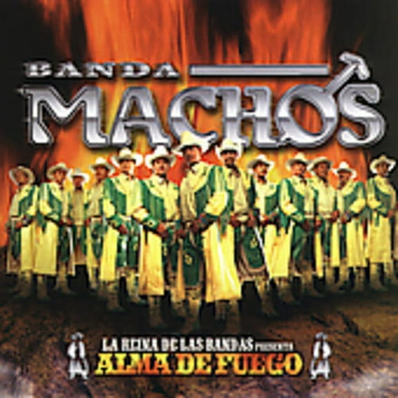 Banda Machos - Alma de Fuego - Latin - CD