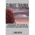 thumbnail image 1 of Climate Trauma, E. Ann Kaplan Paperback, 1 of 1