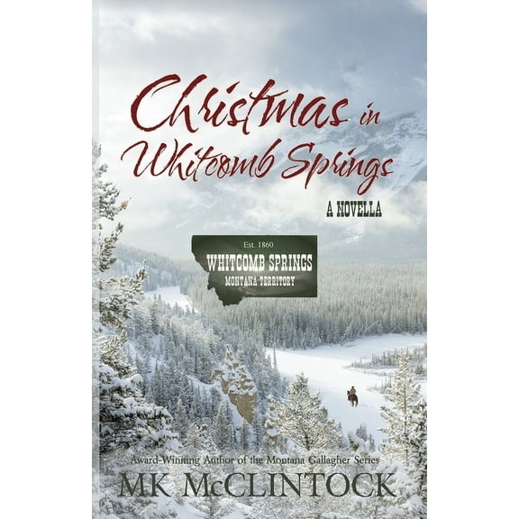 Whitcomb Springs Christmas in Whitcomb Springs, Book 5, (Paperback)