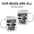 thumbnail image 3 of Watch This 11Oz Mug, Double Side Printed White Coffee Mug Perfect Funny Gift For Everyone, 3 of 6