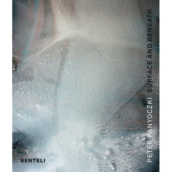 Peter Panyoczki: Surface and Beneath (Hardcover)