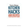 thumbnail image 2 of Taste of Home Quick & Easy: Taste of Home Kitchen Hacks : 100 Hints, Tricks & Timesavers—and the Recipes to Go with Them (Paperback), 2 of 5