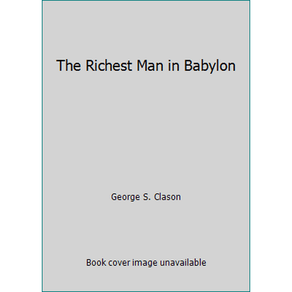 Pre-Owned The Richest Man in Babylon (Paperback) 1897384343 9781897384343