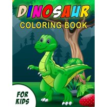 Dinosaur Coloring Book For Kids : Amazing Dinosaur Coloring Book for Children, Toddlers, Preschoolers - Prehistoric Coloring Book (Paperback)