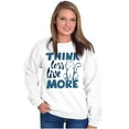 thumbnail image 3 of Think Less Live More Inspiring Cat Women Crewneck Sweatshirt Brisco Brands X, 3 of 6