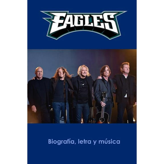 Letra Y Música: Eagles : Biografía, Letra Y Música (Series 5) (Paperback)