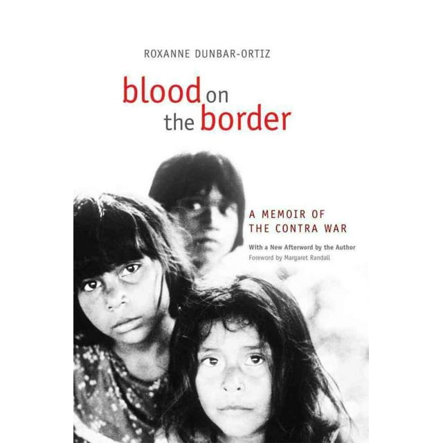 Blood on the Border, Roxanne Dunbar-Ortiz Paperback