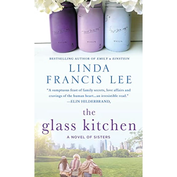 Pre-Owned The Glass Kitchen: A Novel of Sisters (Unknown) 1250092027 9781250092021