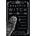 thumbnail image 2 of Psychic Witch: A Metaphysical Guide to Meditation, Magick.....PAPERBACK – 2020 by Mat, 2 of 2