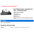 thumbnail image 2 of Rear Tailgate Handle - Compatible with 1987 - 1993 Mazda B2600 1988 1989 1990 1991 1992, 2 of 2