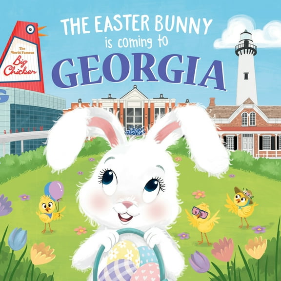 Easter Bunny Is Coming to: The Easter Bunny Is Coming to Georgia (Hardcover)