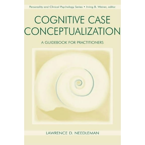 Personality & Clinical Psychology (H Cognitive Case Conceptualization: A Guidebook for Practitioners, (Hardcover)