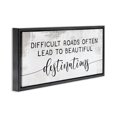thumbnail image 2 of Stupell Industries Shabby Chic Difficult Roads to Beautiful Destinations Black Floating Frame Canvas Art, 25 x 11, by Lil' Rue, 2 of 7