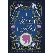 Once Upon a Wish I Wish I May, Book 2, (Hardcover)