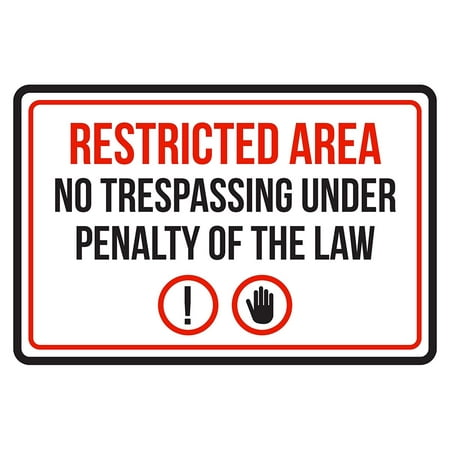 Restricted Area No Trespassing Under Penalty Of The Law Business Commercial Warning Large Sign -