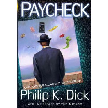 Pre-Owned Paycheck and Other Classic Stories by Philip K. Dick Paperback