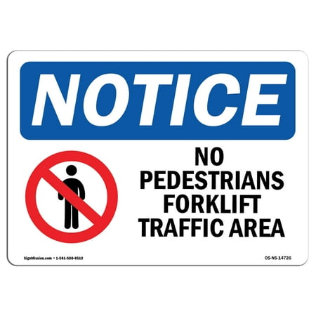 OSHA Notice Sign - No Pedestrians Forklift Traffic Only | Choose from: Aluminum, Rigid Plastic or Vinyl Label Decal | Protect Your Business, Construction Site, Warehouse & Shop Area |  Made in the (Best Traffic Exchange Sites)