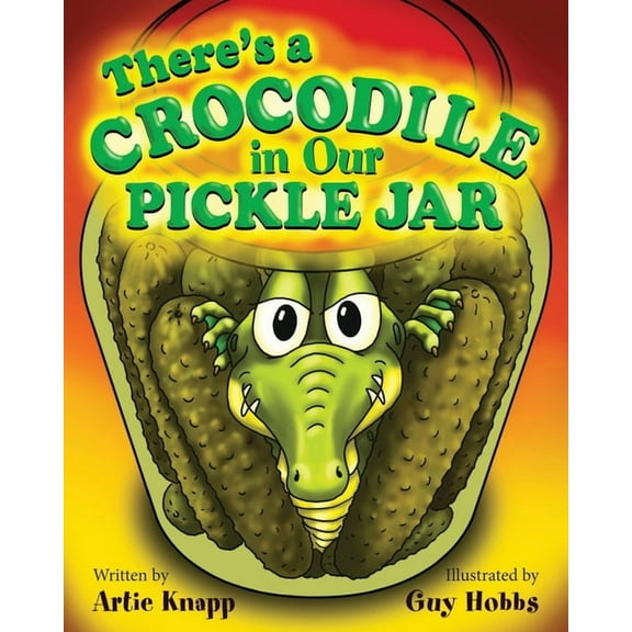 There's a Crocodile in Our Pickle Jar, (Paperback)