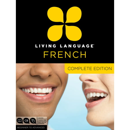 Living Language French, Complete Edition : Beginner through advanced course, including 3 coursebooks, 9 audio CDs, and free online