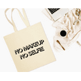 thumbnail image 2 of No Makeup Selfie, Beauty Cotton Canvas Re-Usable Shopping & Carry-All Tote Bag, 2 of 3
