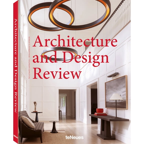 Architecture and Design Review: The Ultimate Inspiration - From Interior to Exterior, (Hardcover)